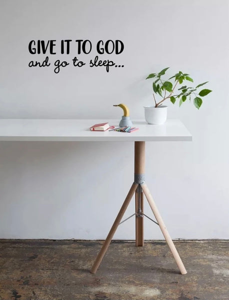 Give it to God